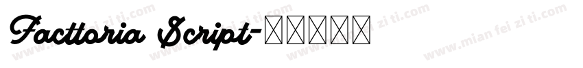Facttoria Script字体转换